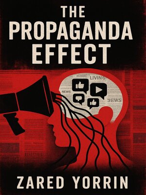 cover image of The Propaganda Effect